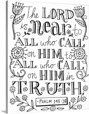 The Lord in Near to All who call on Him