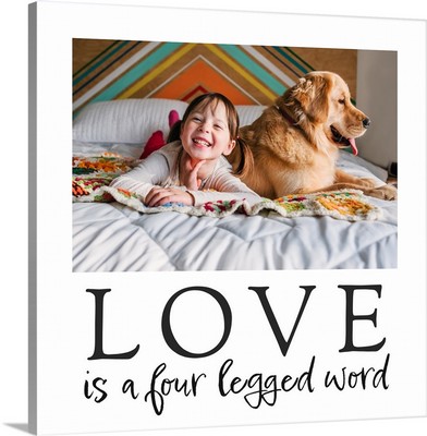 Love Is A Four Legged Word