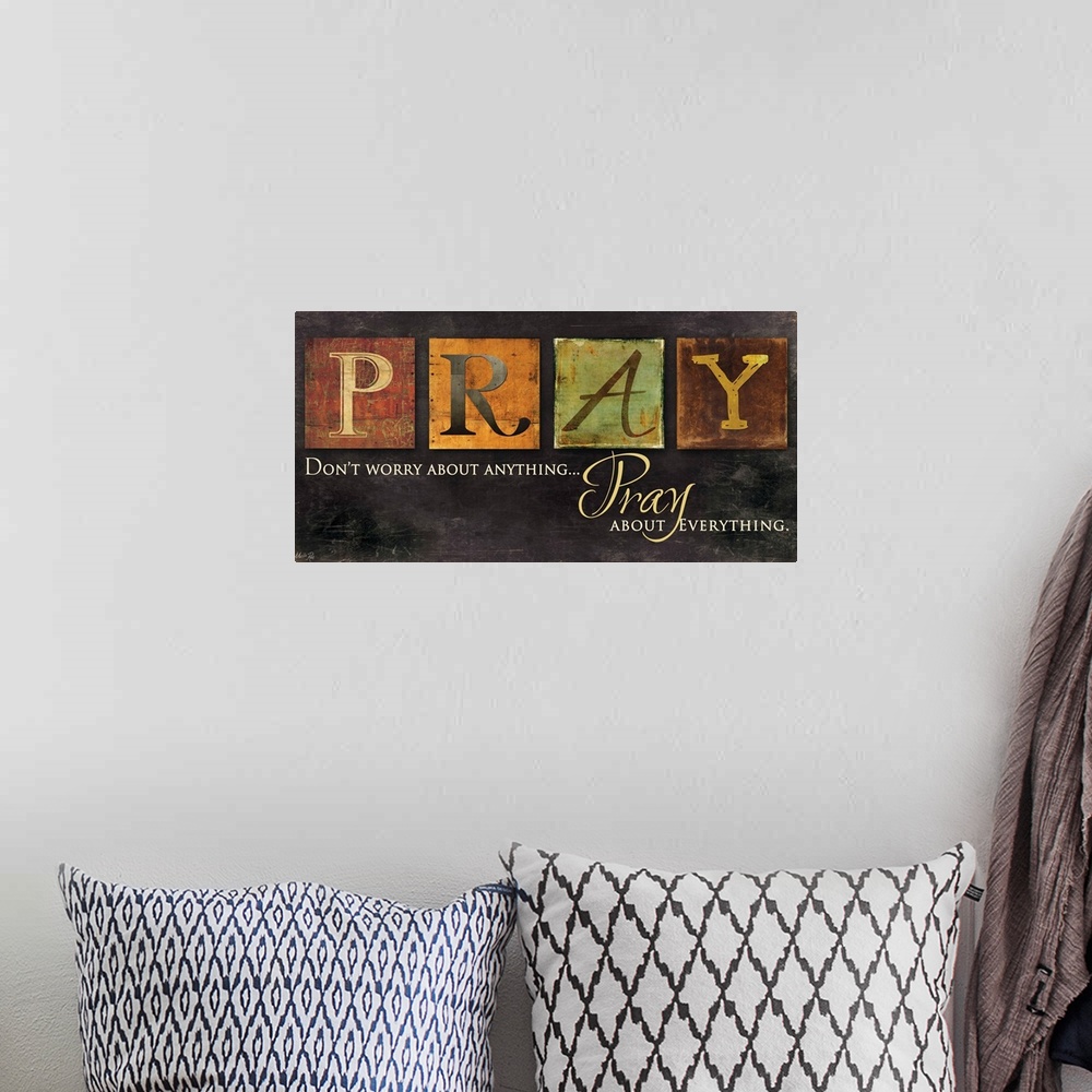 A bohemian room featuring Pray - Don't Worry