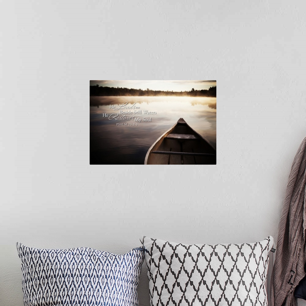 A bohemian room featuring Image Of A Canoe On A Tranquil Lake With Fog At Sunrise And Scripture From Psalm 23:2-3