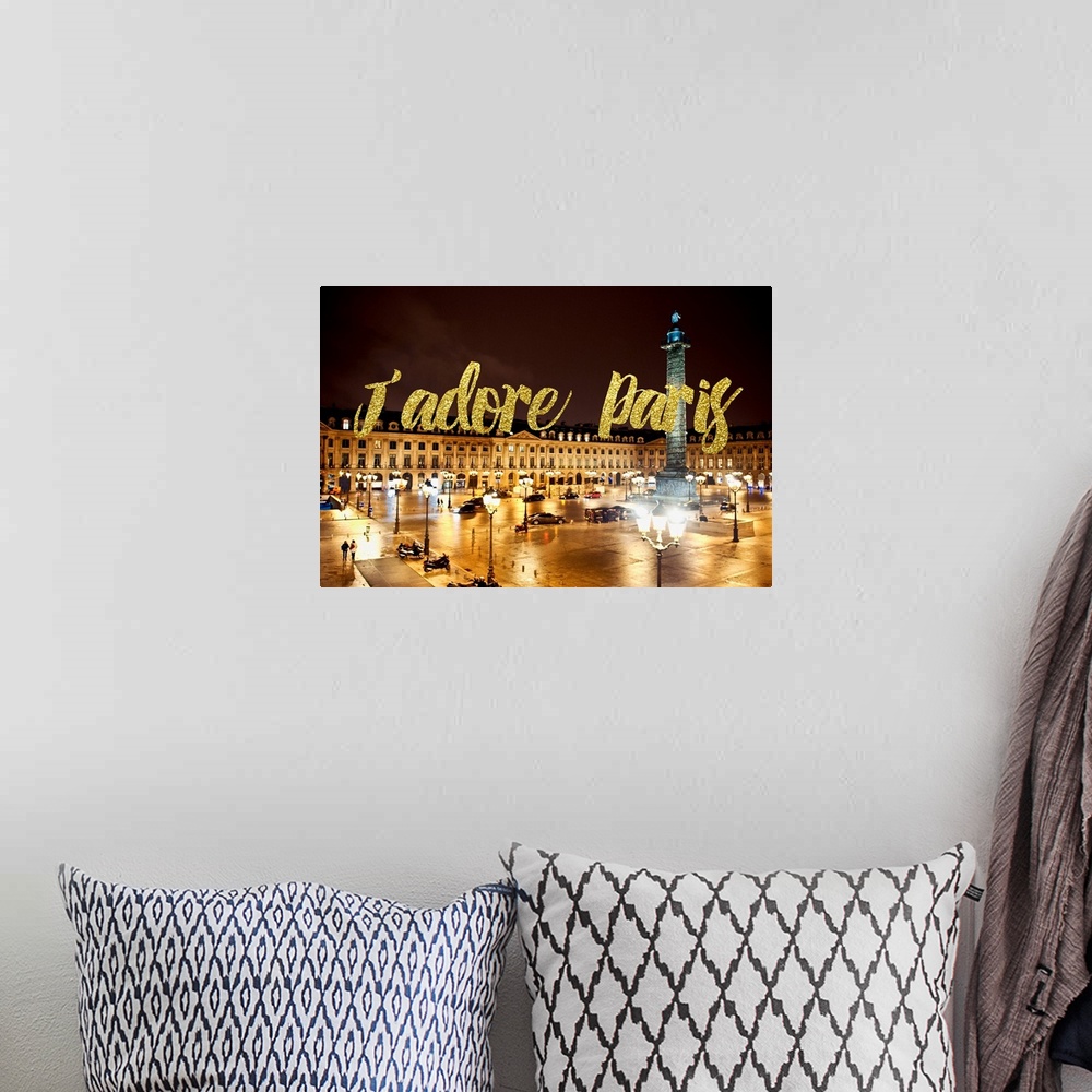 A bohemian room featuring Nighttime photograph of Place Vendome with the phrase "J'adore Paris" written in gold glitter. Fr...