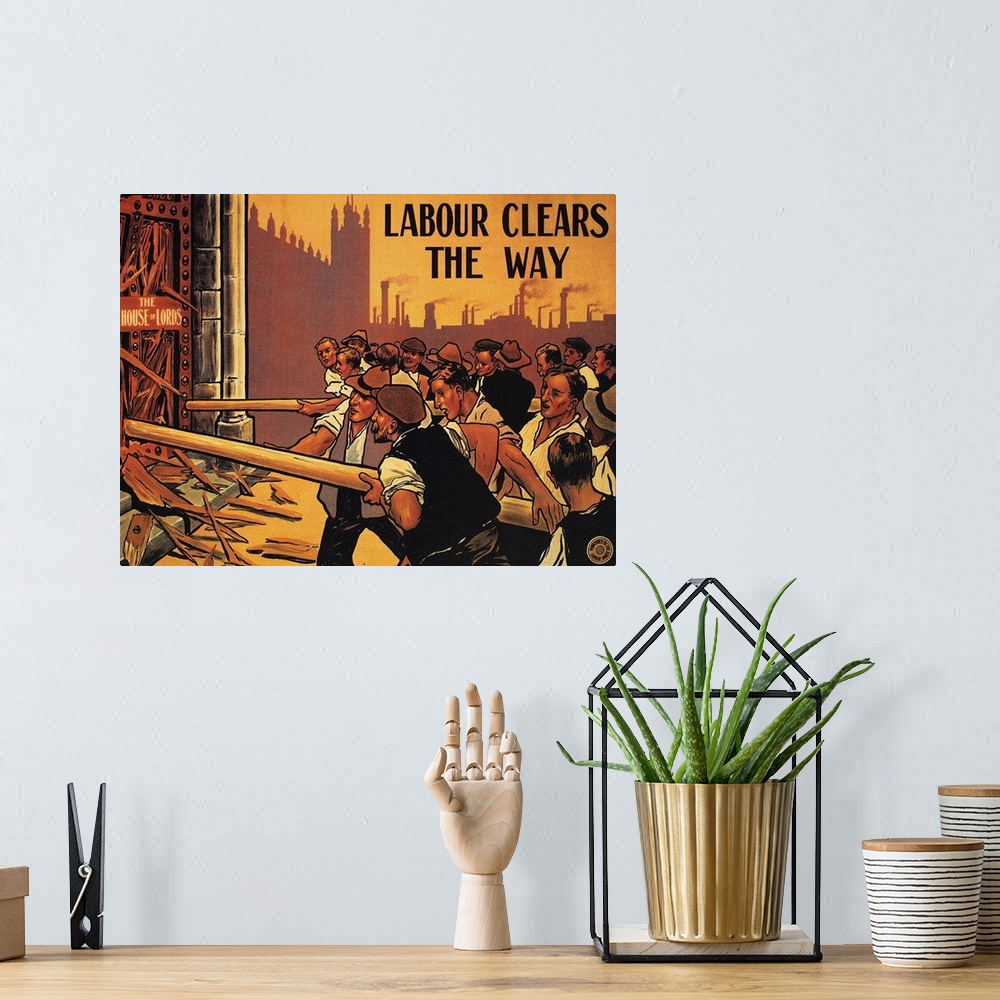 A bohemian room featuring 'Labour clears the way.' Labour Party poster of 1910 challenging the House of Lords' rejection of...