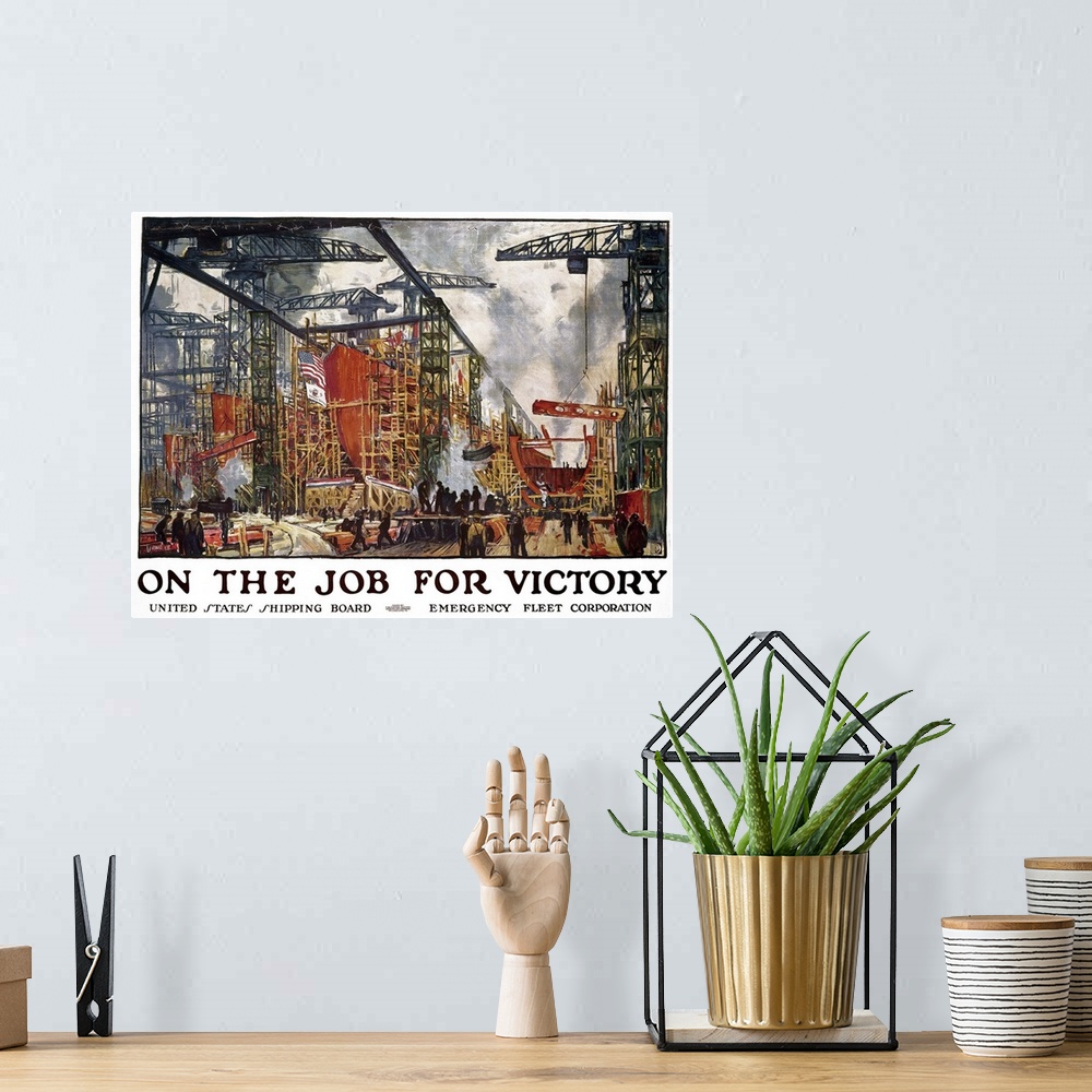 A bohemian room featuring On the job for victory. American World War I United States Shipping Board poster.