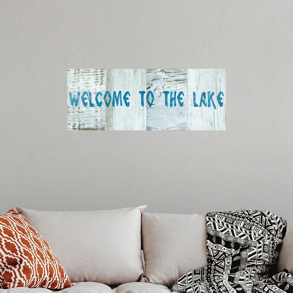 A bohemian room featuring Welcome to the Lake
