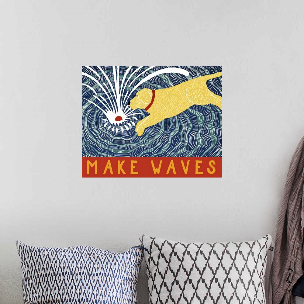 A bohemian room featuring Illustration of a yellow lab jumping in water to fetch its red ball with the phrase "Make Waves" ...