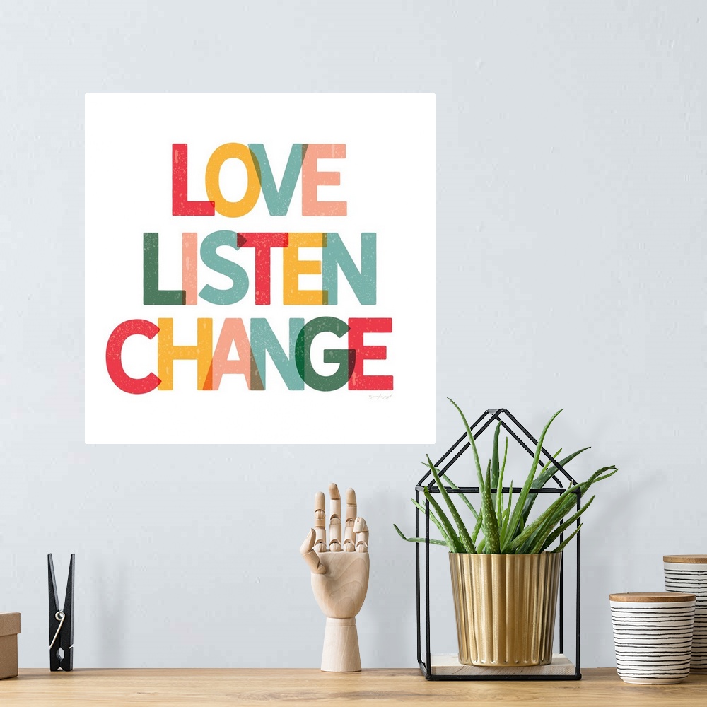 A bohemian room featuring Love, Listen, Change