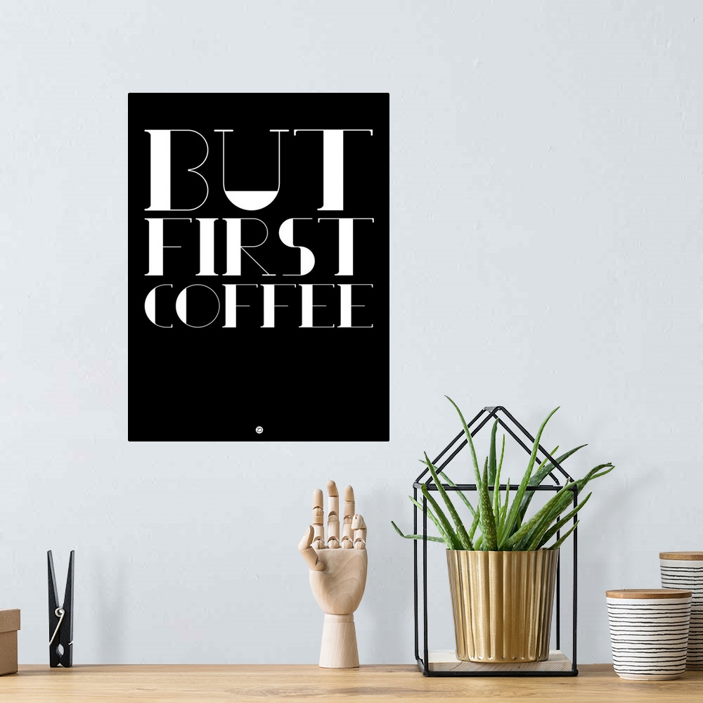 A bohemian room featuring But First Coffee Poster I