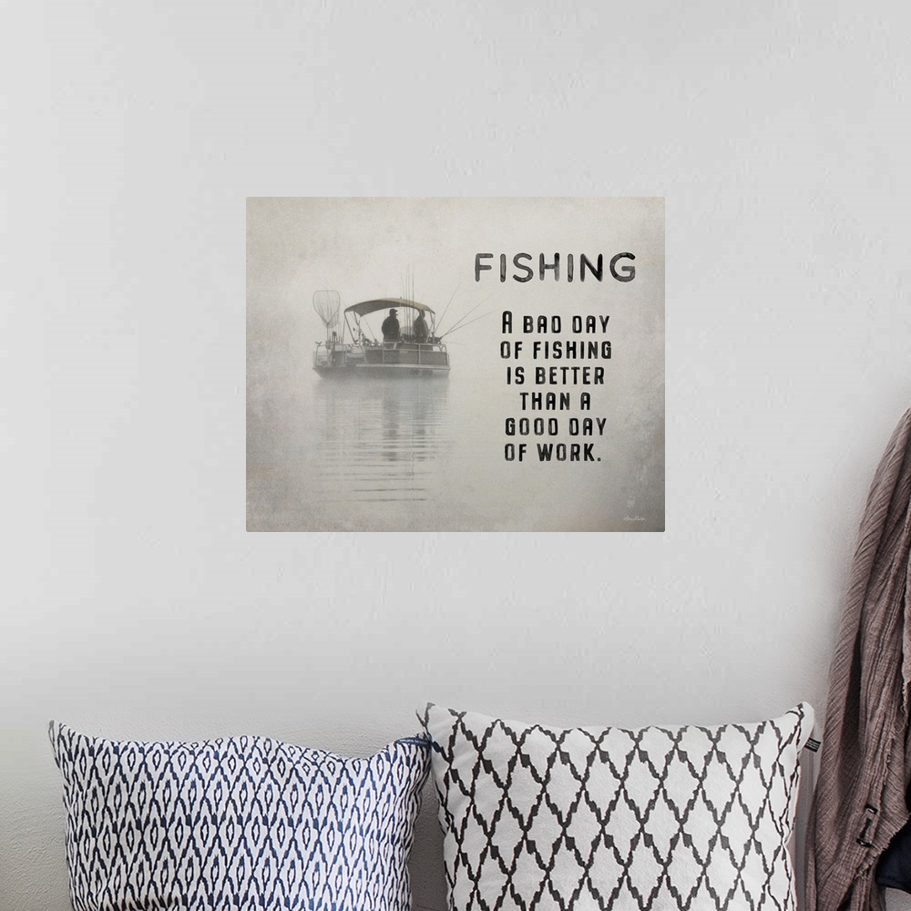 A bohemian room featuring Fishing Is Better