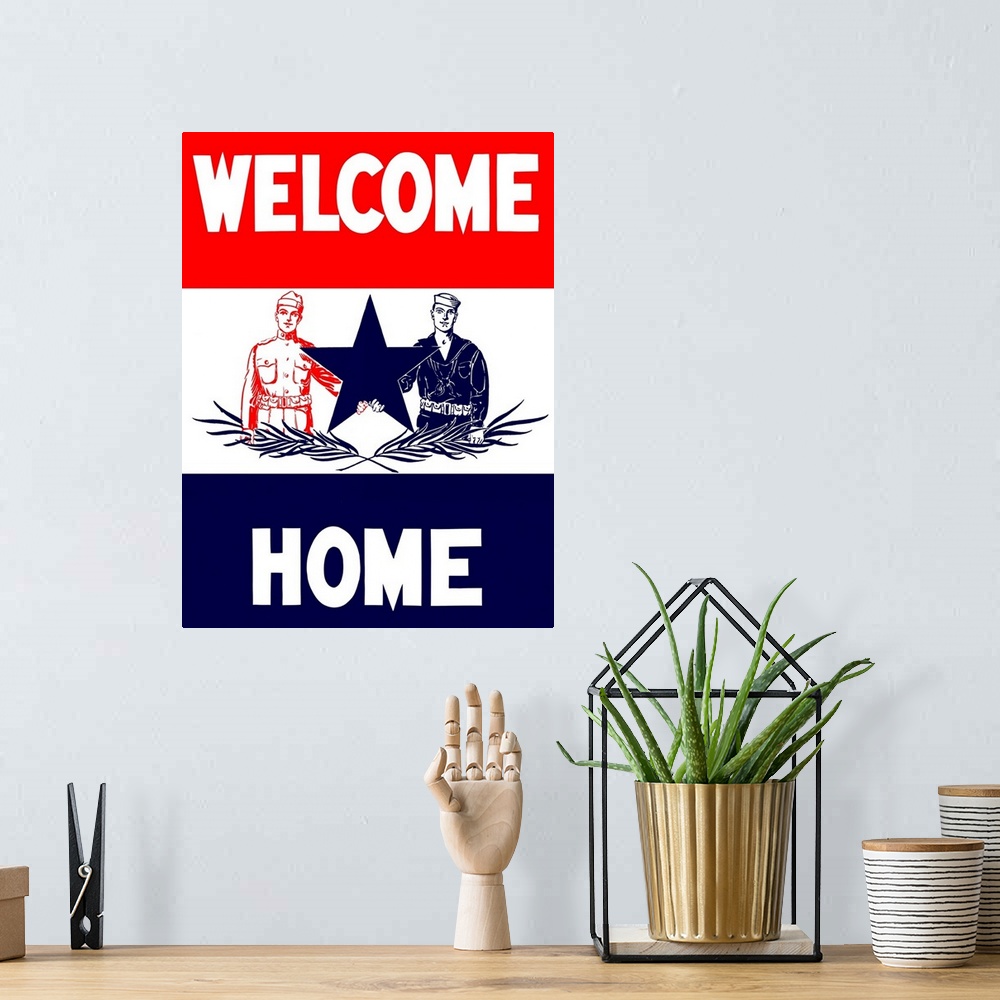 A bohemian room featuring Vintage World War I poster of a soldier and a sailor holding a star. It reads, Welcome Home.