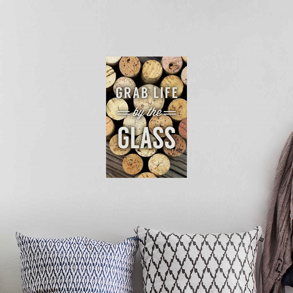 A bohemian room featuring Grab Life By The Glass - Wine Corks