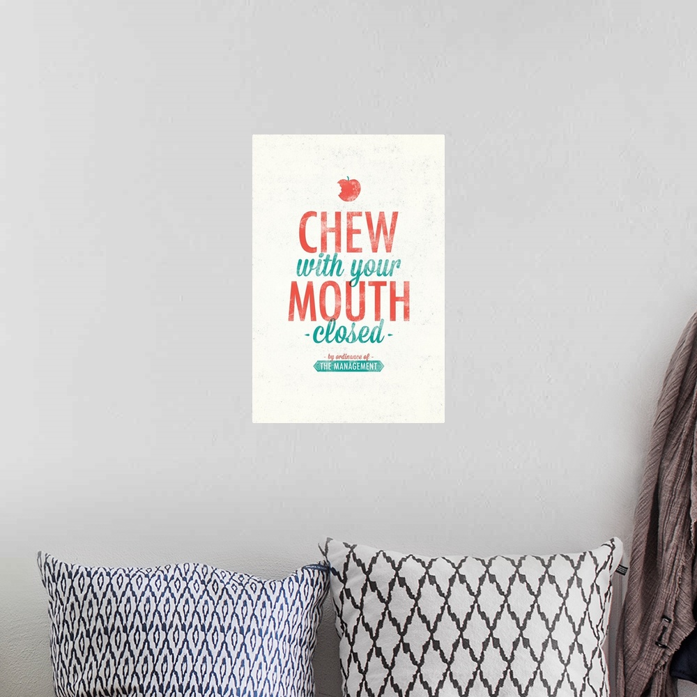 A bohemian room featuring Chew with your Mouth Closed by Ordinance of the Management