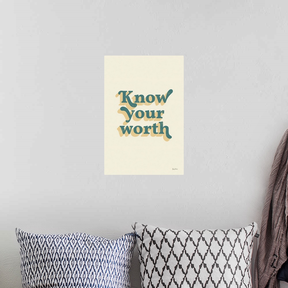 A bohemian room featuring Know Your Worth