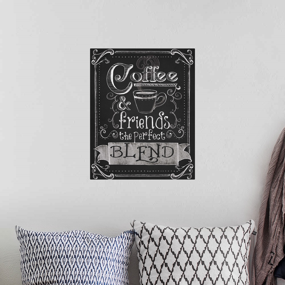 A bohemian room featuring Chalkboard-style sign with a cup of coffee that reads "Coffee and friends, the perfect blend."