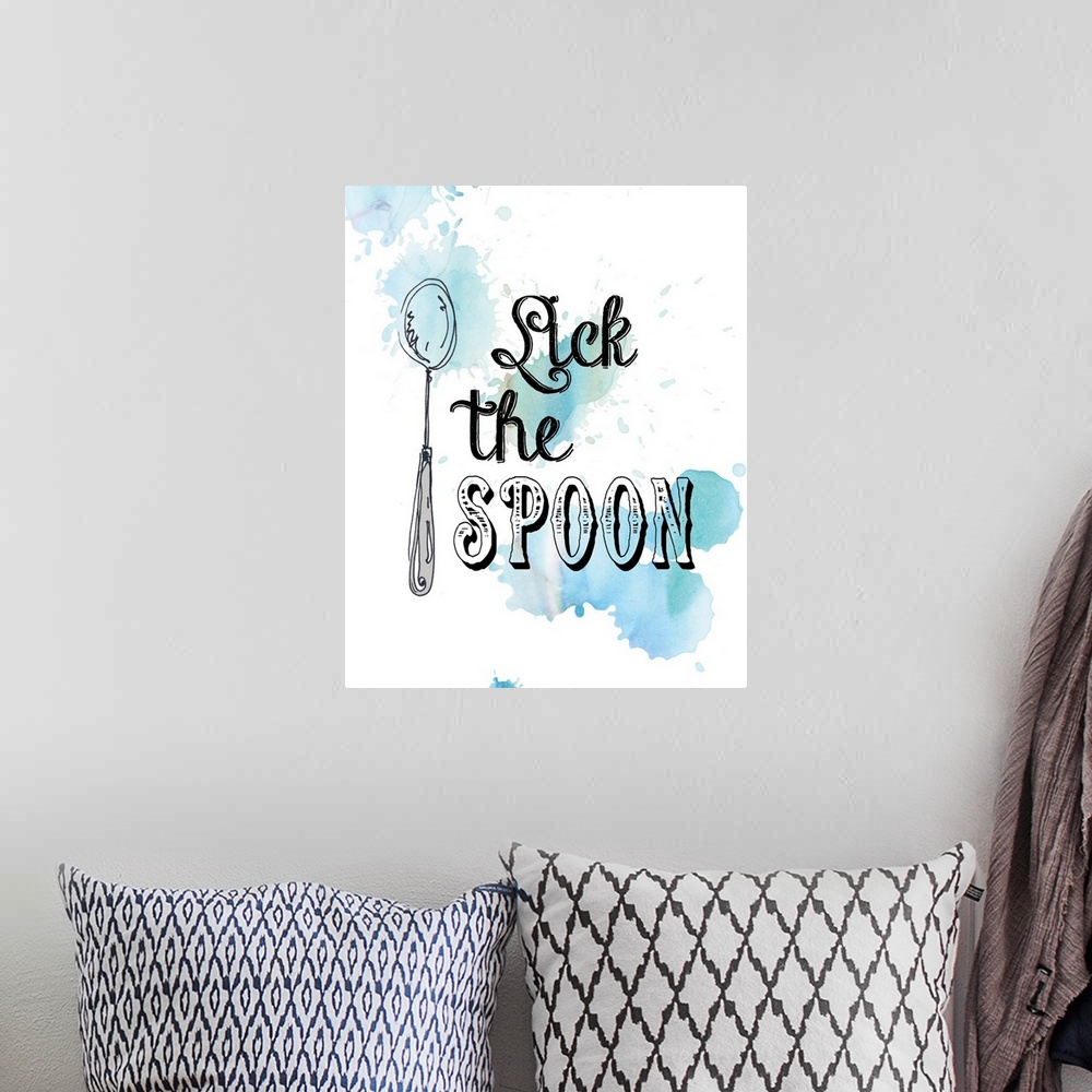 A bohemian room featuring Droplets of blue watercolor on white are the backdrop for the drawing of a spoon and the quote "L...