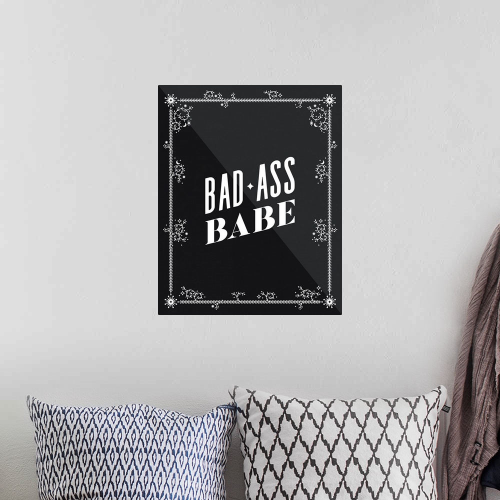 A bohemian room featuring Bad Ass Babe