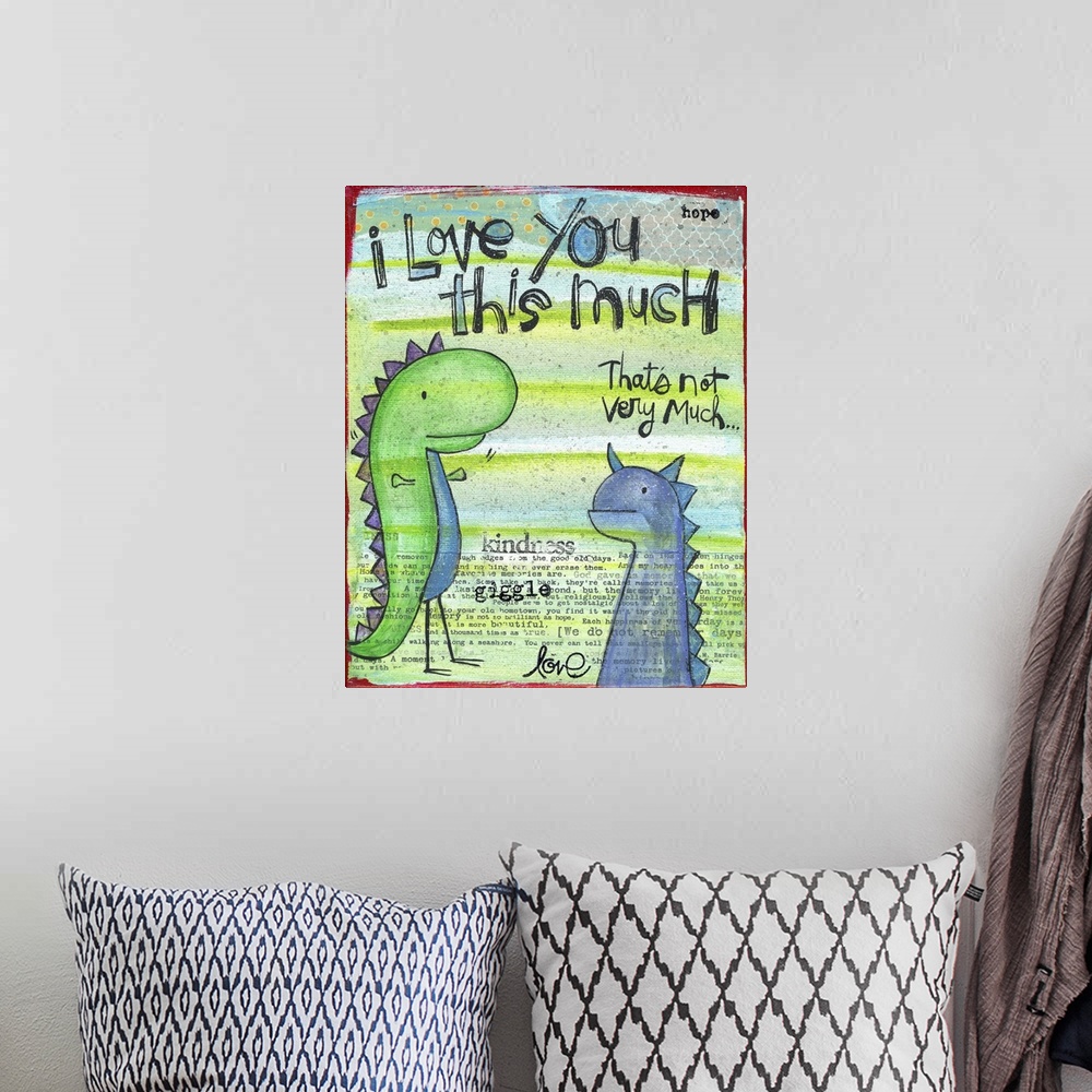A bohemian room featuring Love You This Much Dinosaur