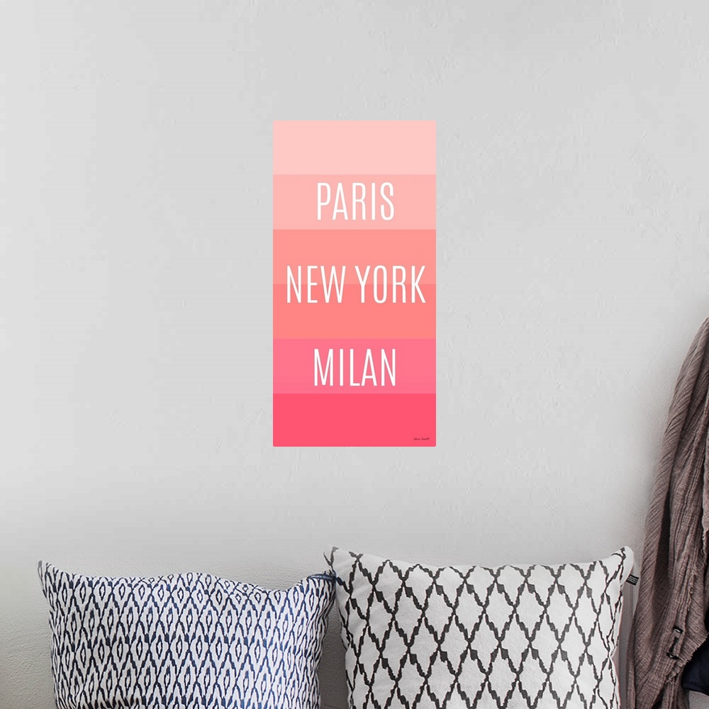 A bohemian room featuring Pink gradient bus roll with the fashion capitals of the world, "Paris New York Milan" written on ...
