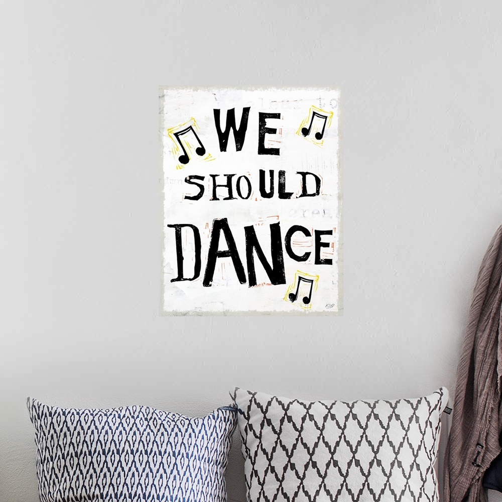 A bohemian room featuring Inspirational art with the quote "We Should Dance" written in black and surrounded by illustrated...