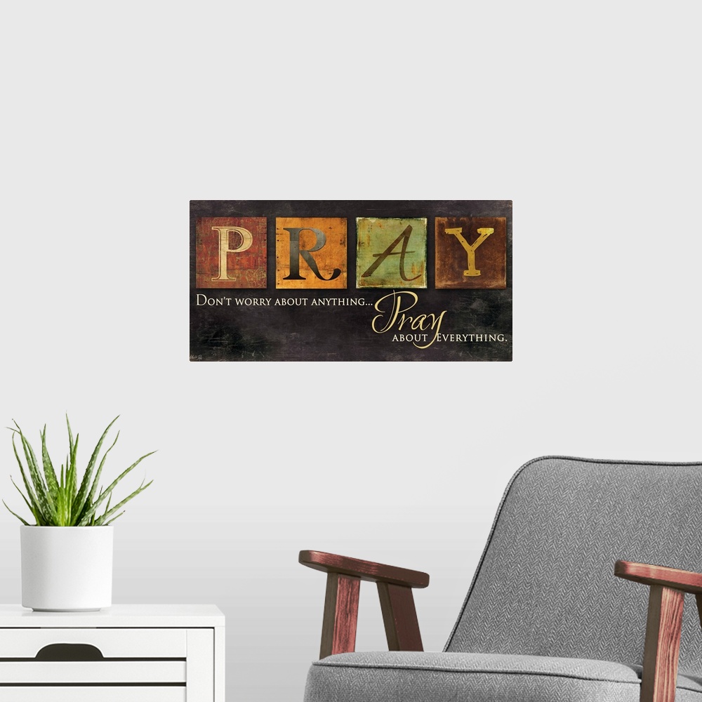 A modern room featuring Pray - Don't Worry