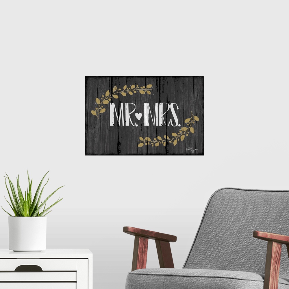 A modern room featuring Font-driven sign art conveys a wonderful sentiment about love and home, "Mr. and Mrs."