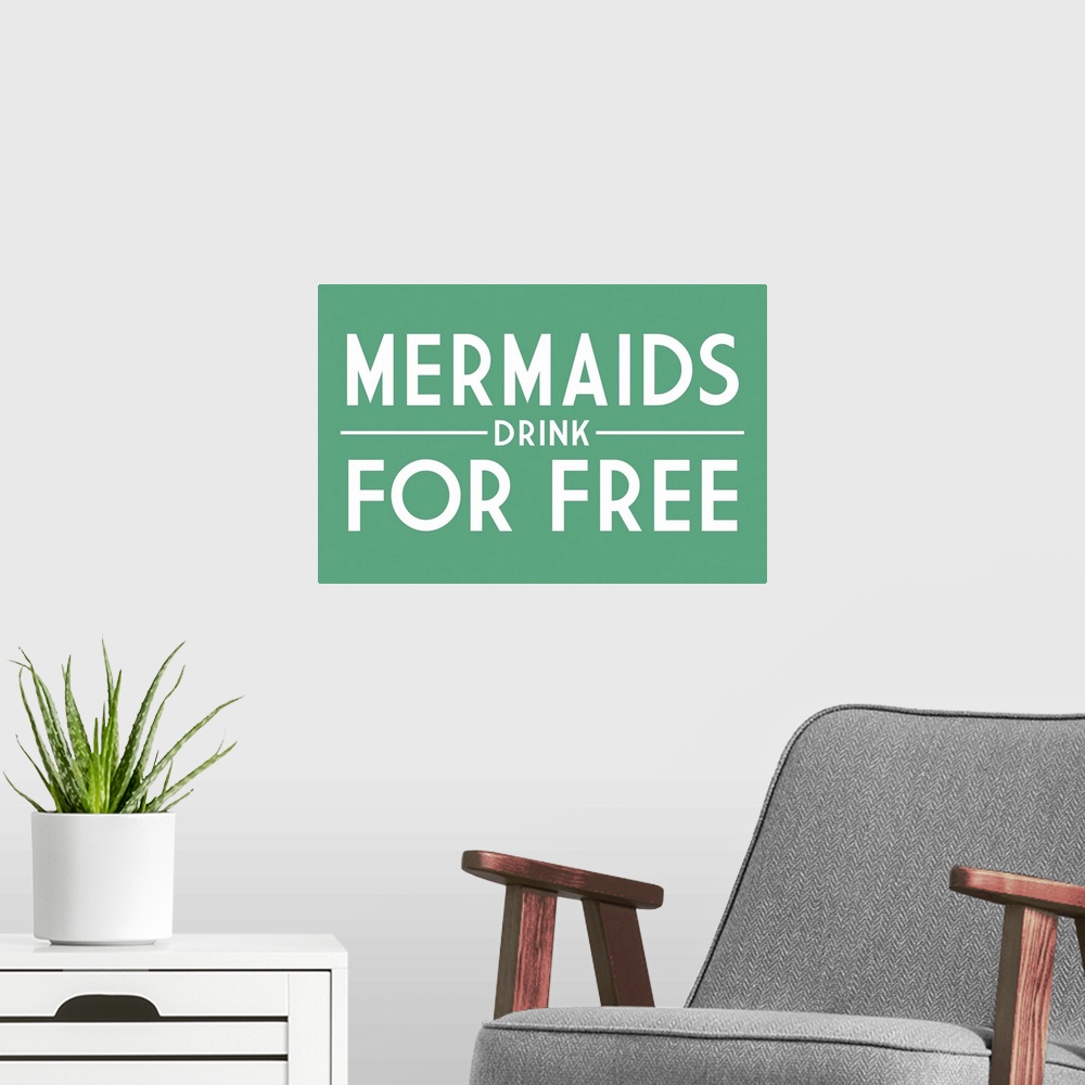 A modern room featuring Mermaids Drink For Free
