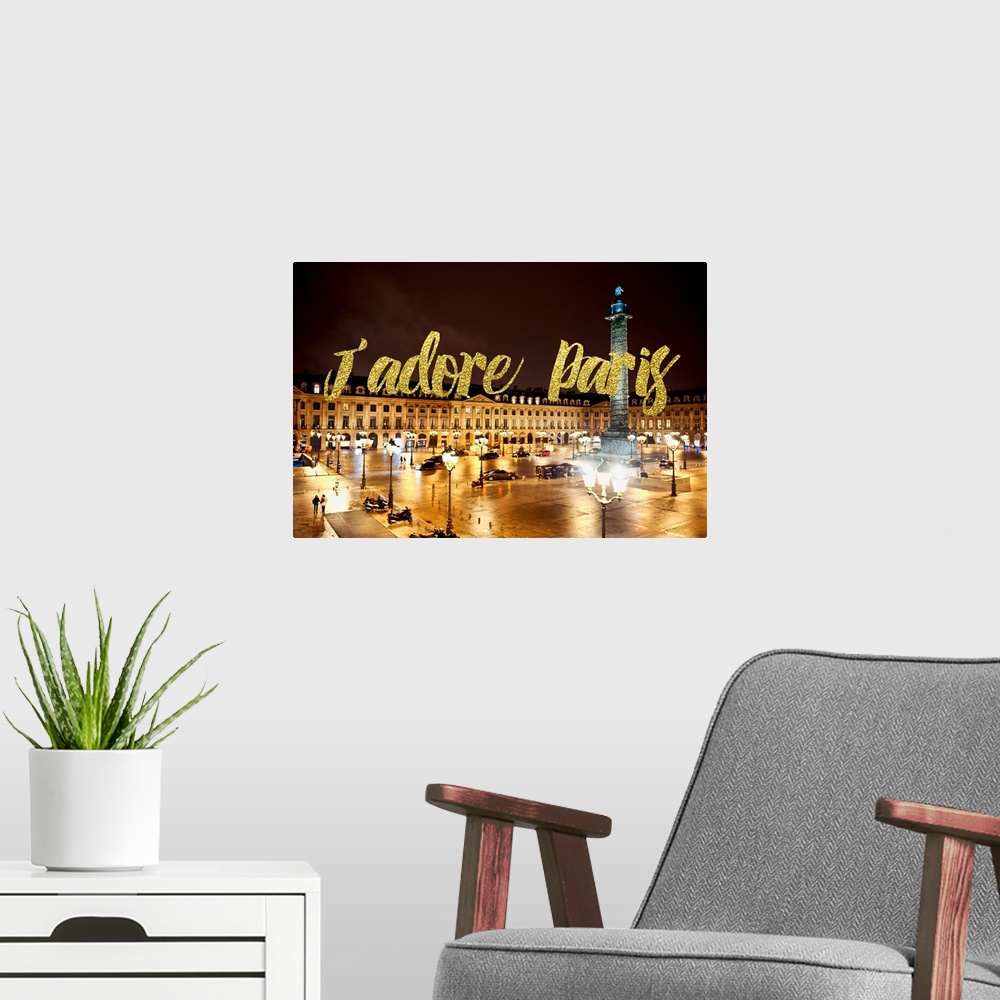 A modern room featuring Nighttime photograph of Place Vendome with the phrase "J'adore Paris" written in gold glitter. Fr...