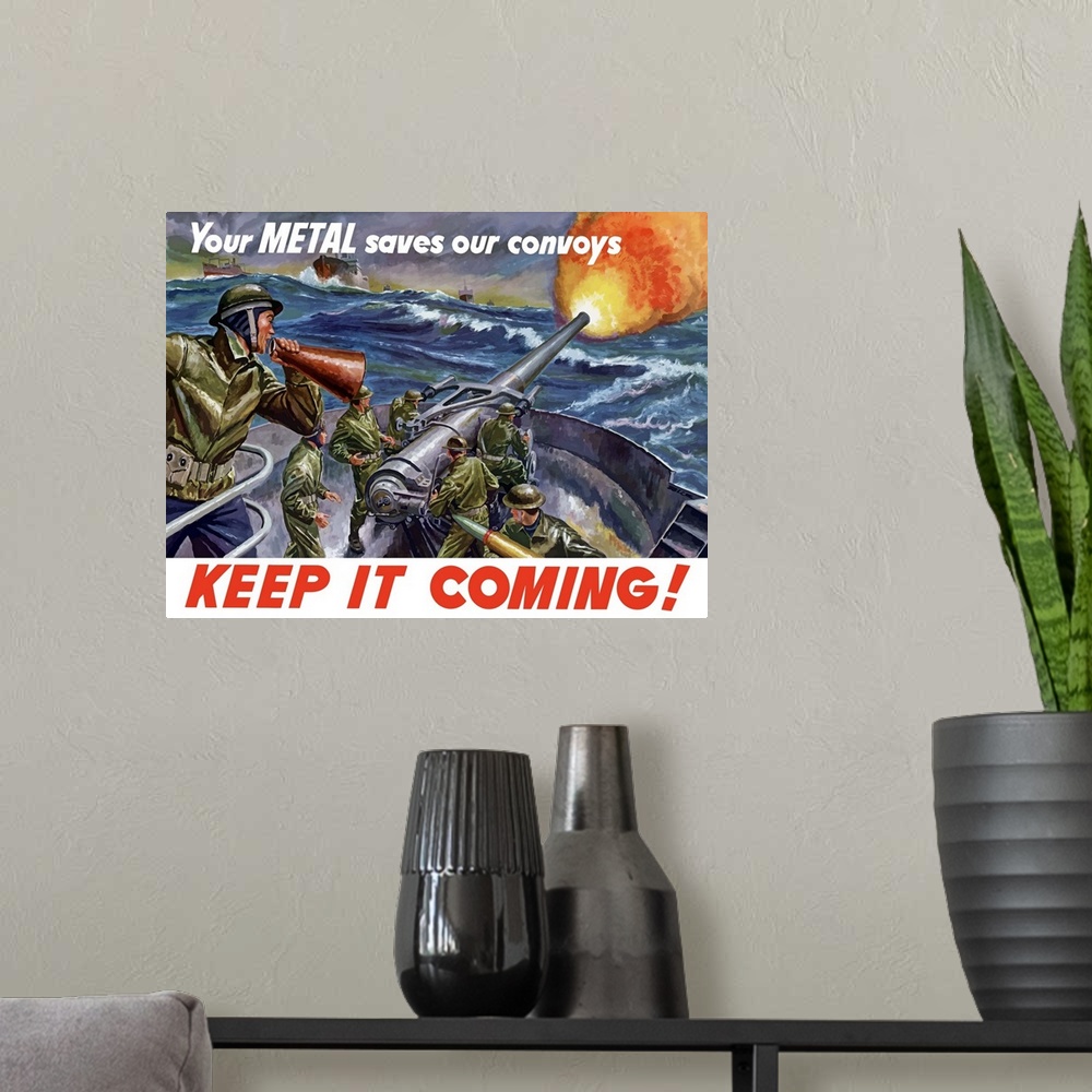 A modern room featuring Vintage World War II poster of ships at sea, firing artillery rounds into the distance. It declar...