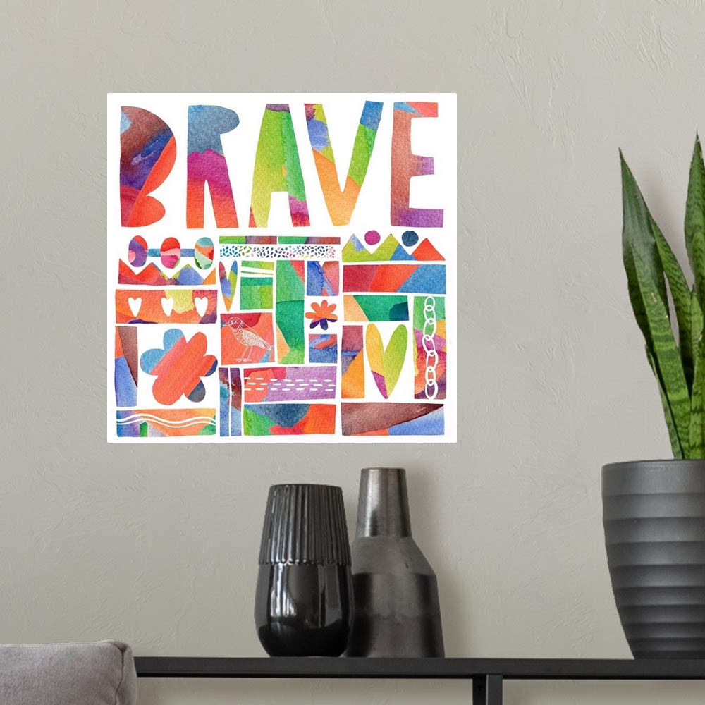 A modern room featuring Bold and impactful message art!  BRAVE