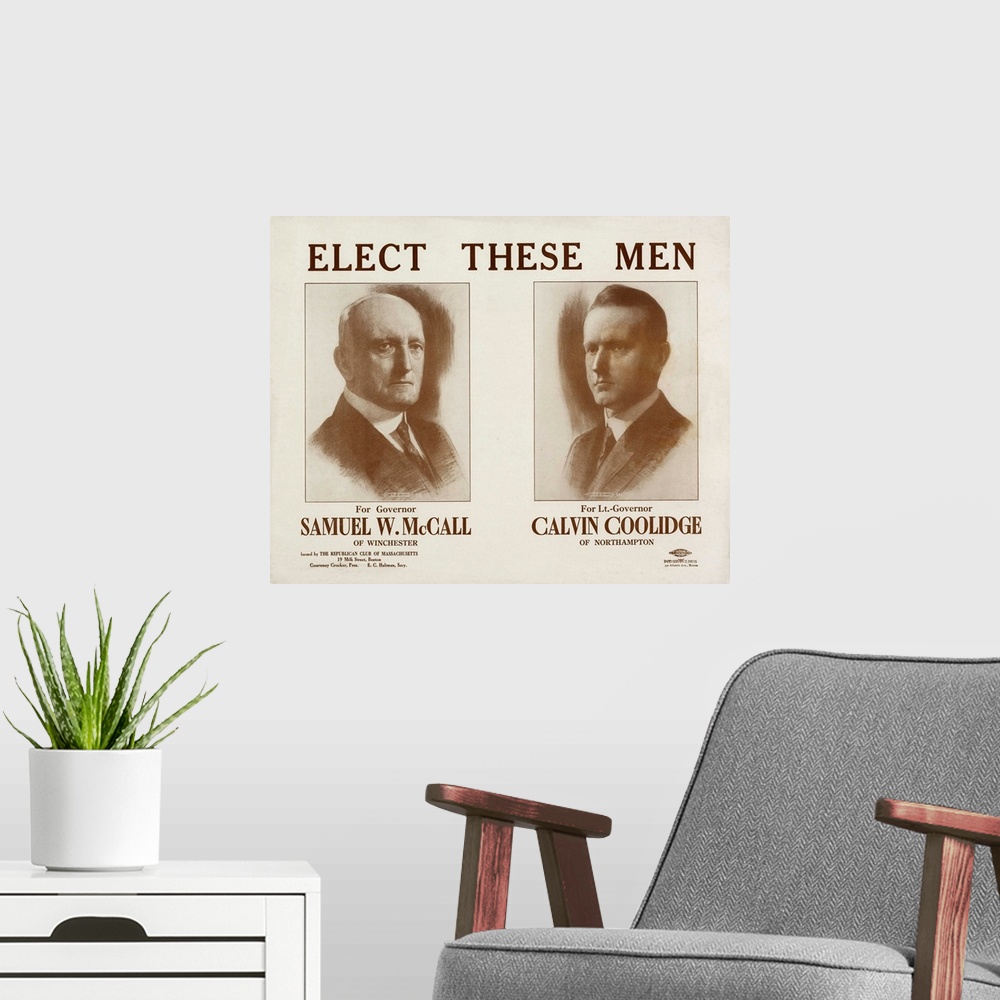A modern room featuring ELECT THESE MEN. For Governor, Samuel W. McCall. For Lt. Governor of Winchester, Calvin Coolidge ...