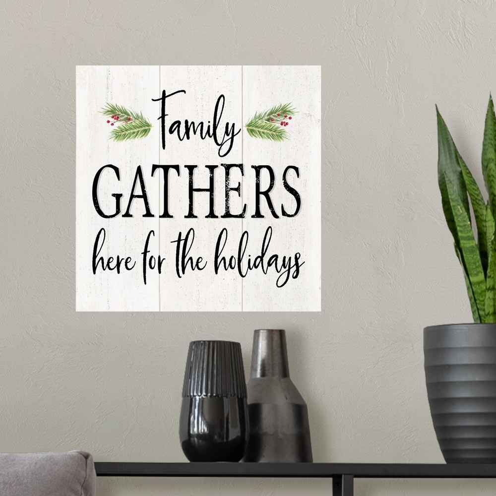 A modern room featuring Peaceful Christmas I Family Gathers black text
