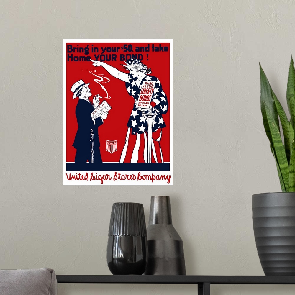 A modern room featuring Vintage World War I poster of a man smoking a cigar as Lady Liberty points at him. It reads, Brin...