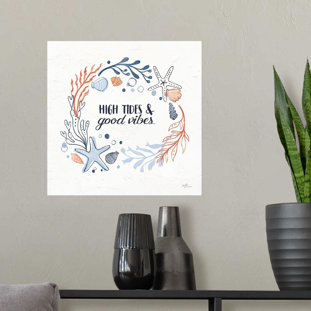 A modern room featuring "High Tides and Good Vibes" with coral and blue ocean themed illustrations on a square white text...