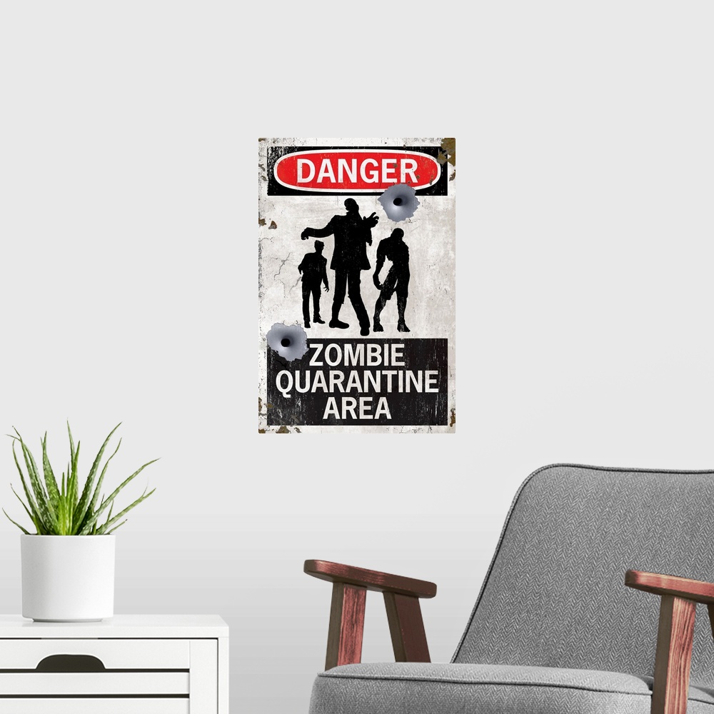 A modern room featuring Danger - Zombie Quarantine Area Sign