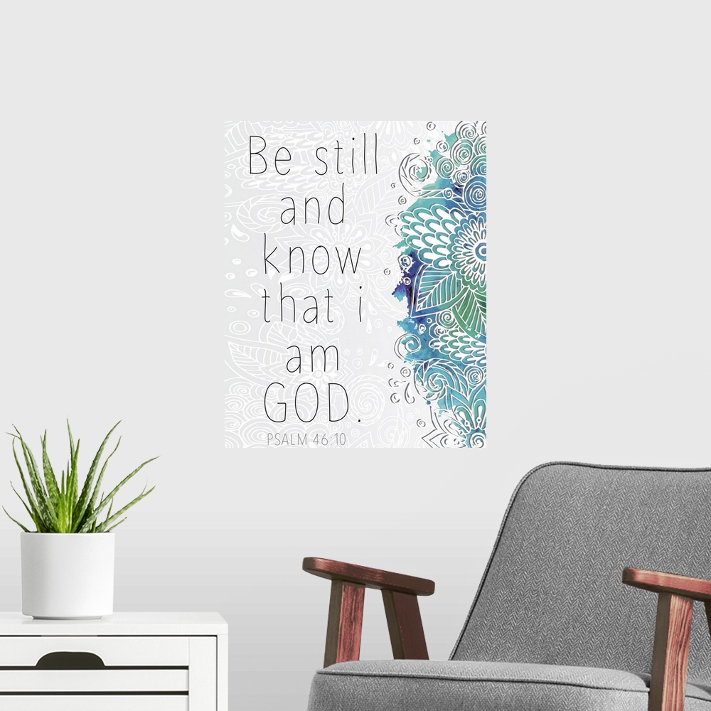A modern room featuring Bible verse Psalm 46:10 with a blue floral design.