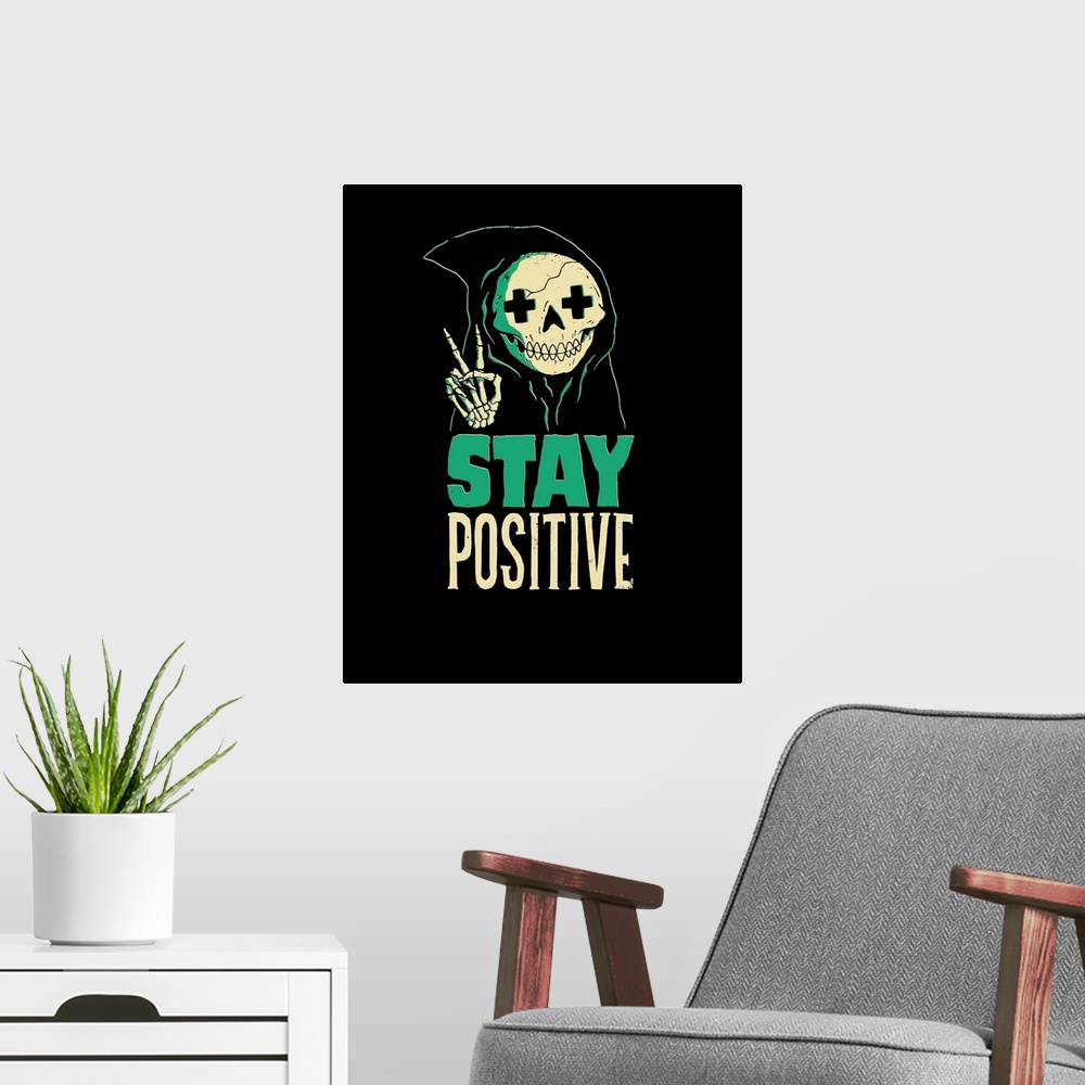 A modern room featuring Stay Positive