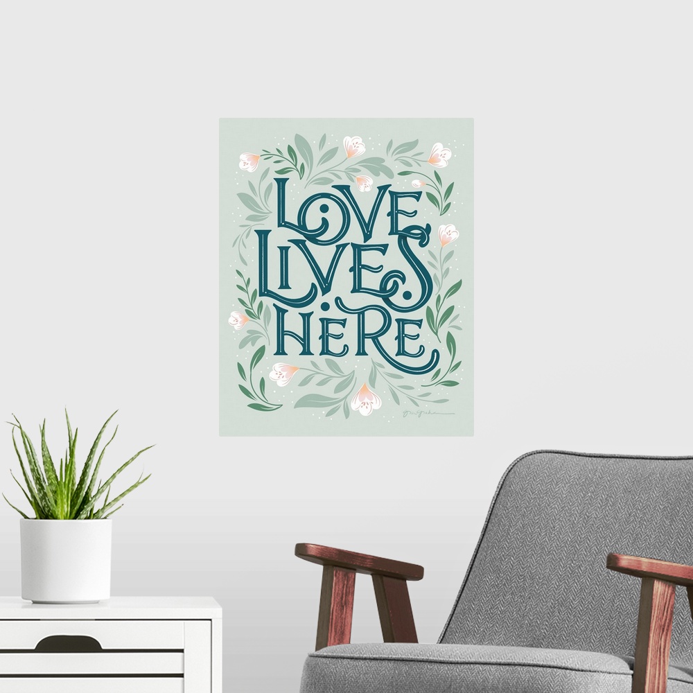 A modern room featuring Love Lives Here II