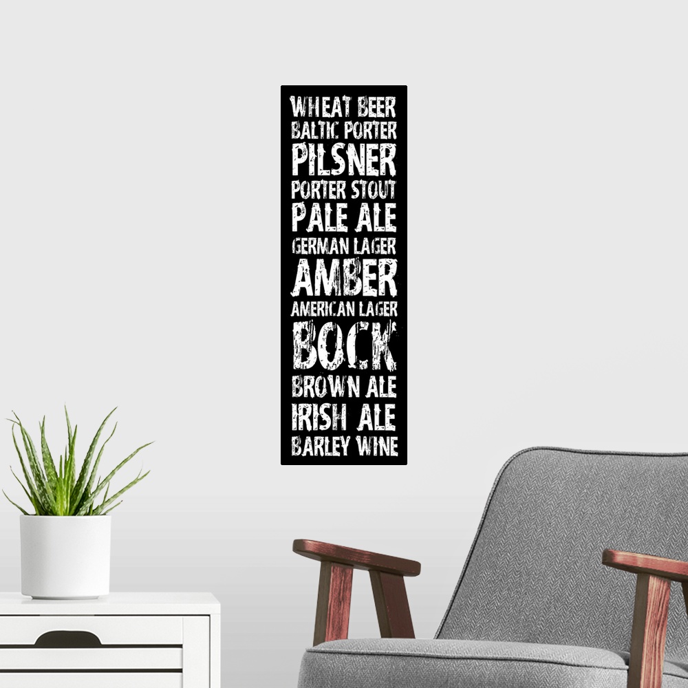 A modern room featuring Typography art in vertical orientation listing different kinds of beer, in a grungy urban style o...