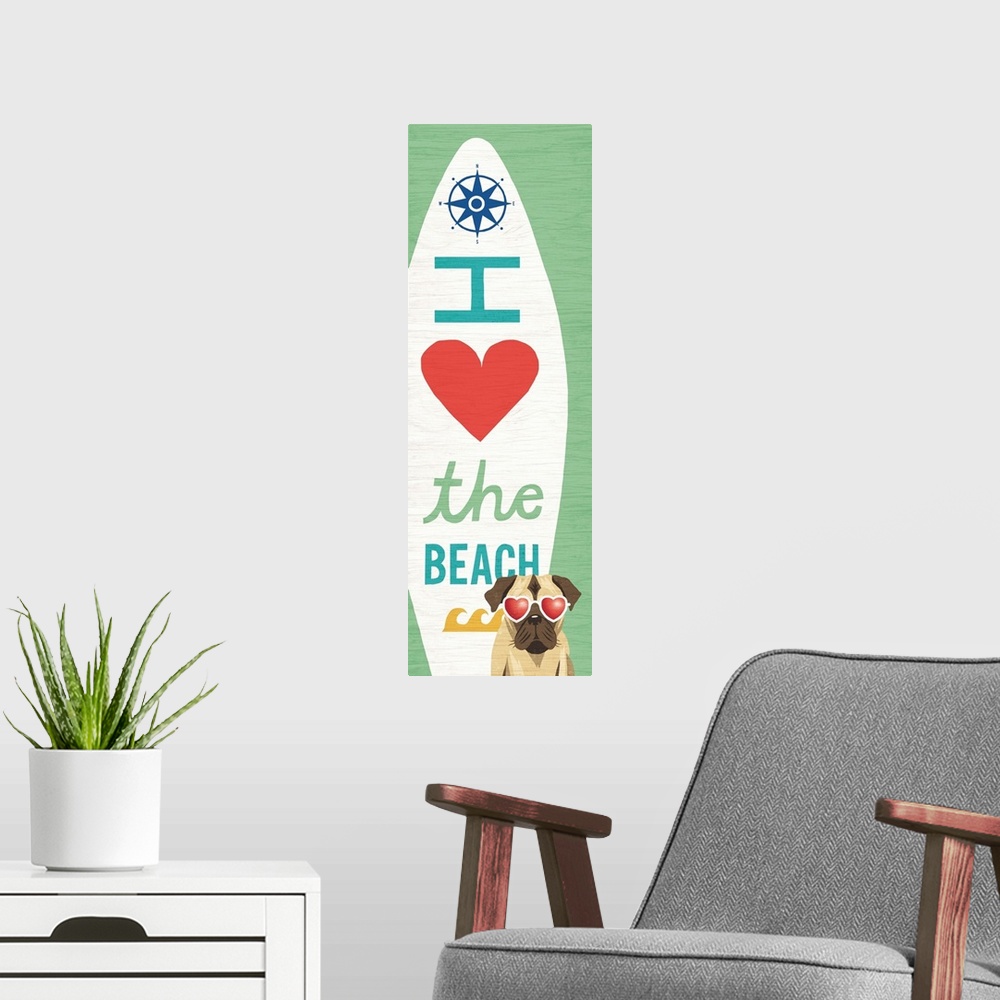 A modern room featuring "I (heart) the Beach" surfboard with a pug wearing heart shaped sunglasses on a green background.