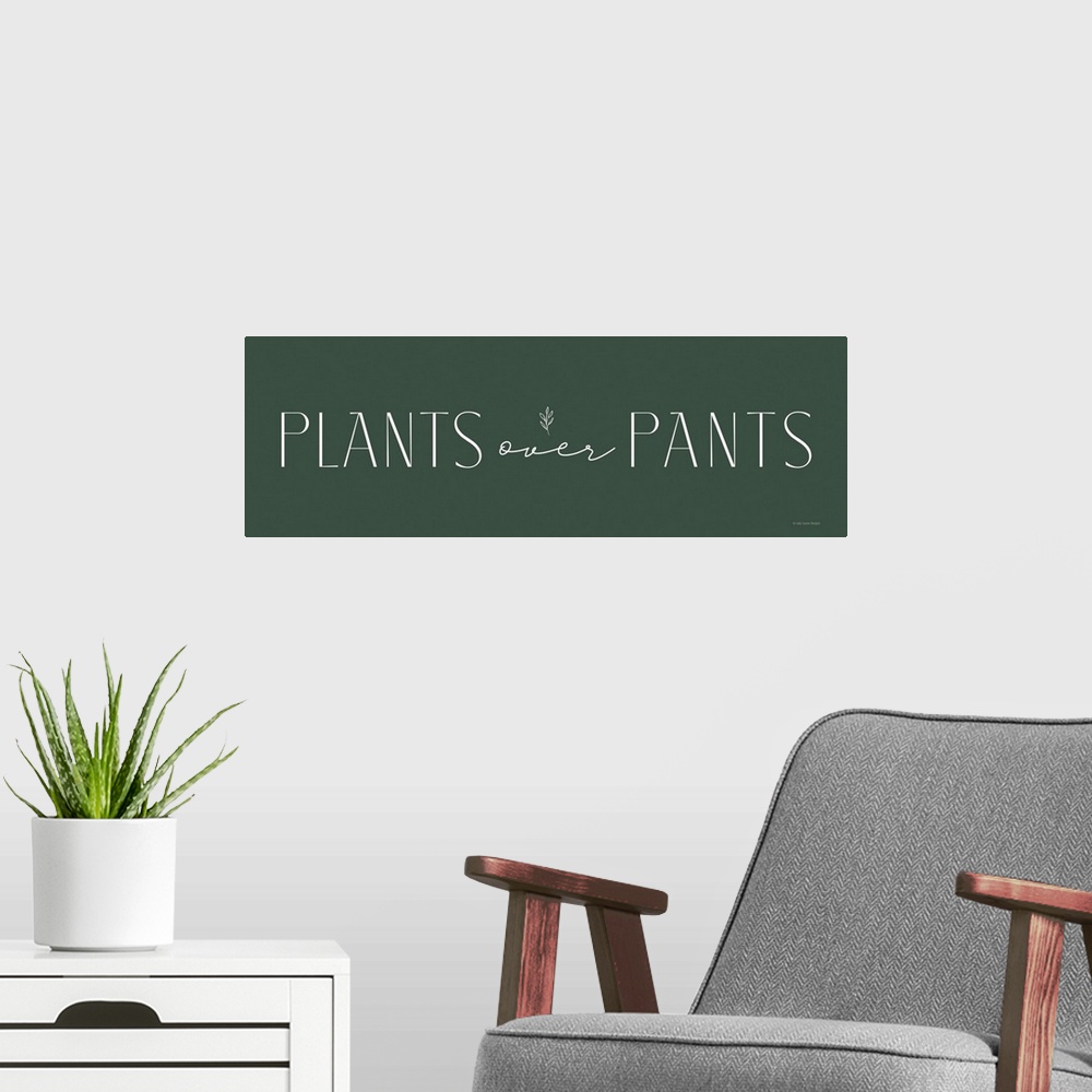 A modern room featuring Plants Over Pants