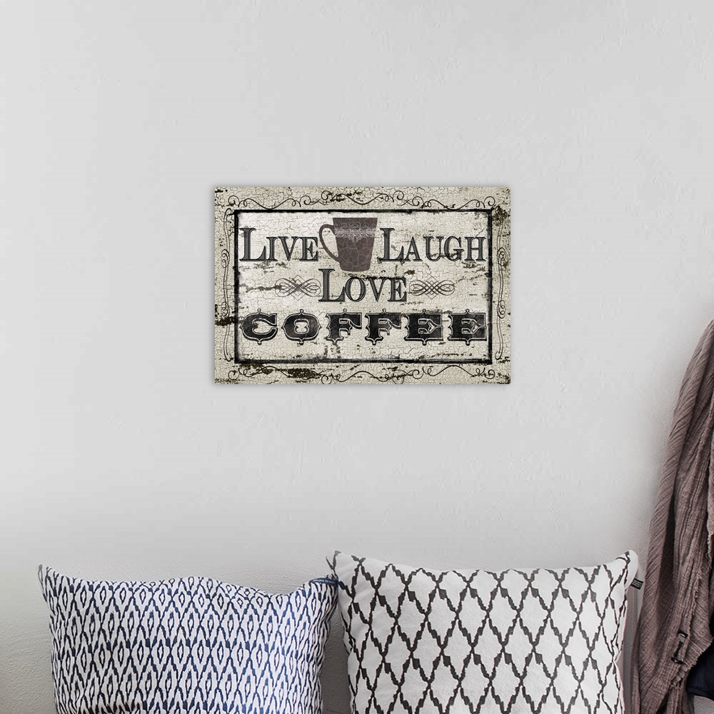 A bohemian room featuring Live, Laugh, Love Coffee
