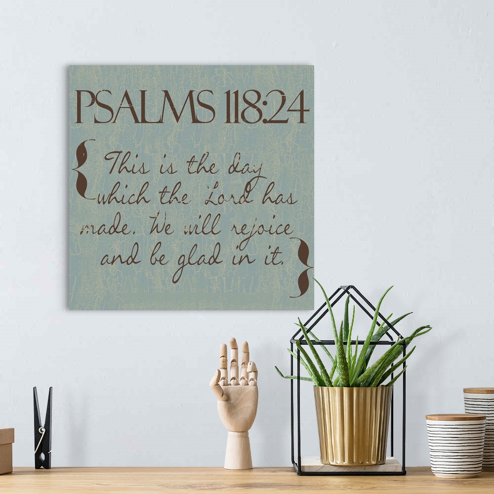 A bohemian room featuring Psalms 118-24