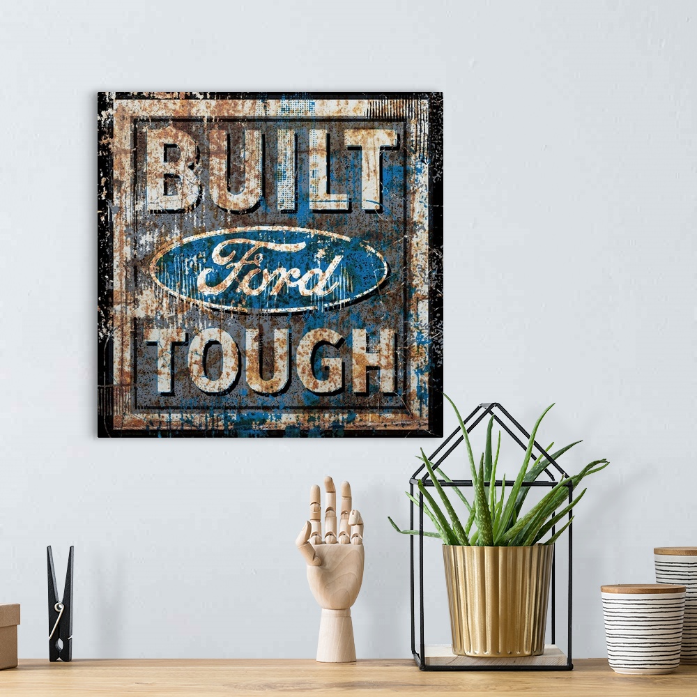 Old Ford Built Tough Sign Wall Art, Canvas Prints, Framed Prints