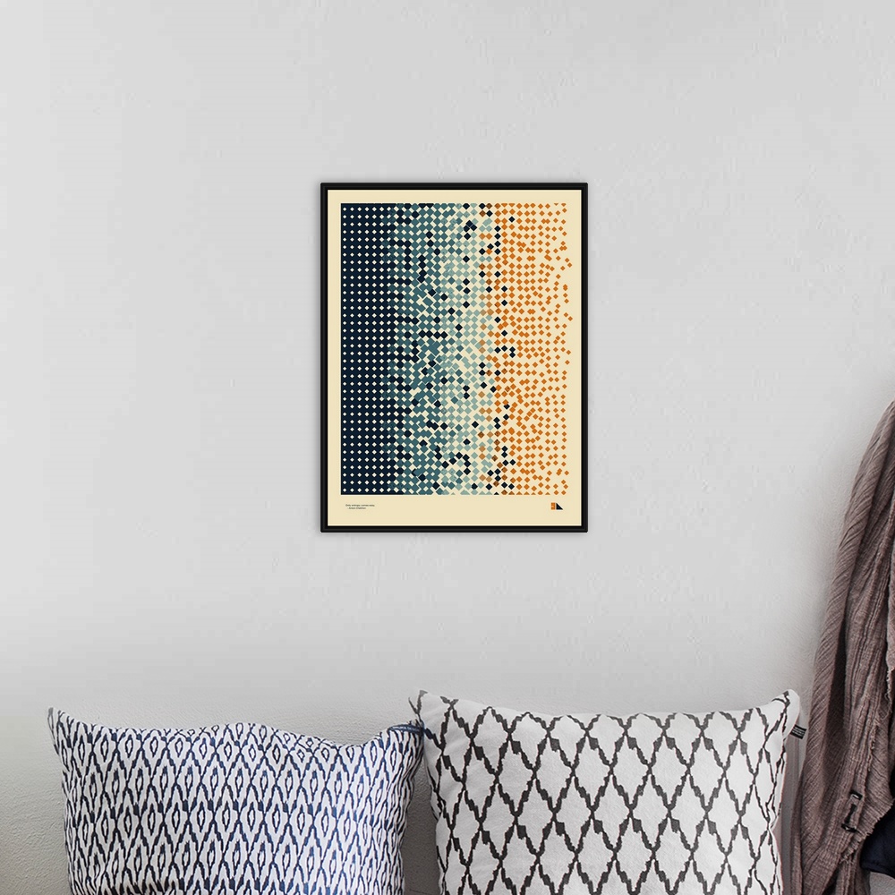 A bohemian room featuring Graphic poster representing entropy made up of orange and blue squares. Quote on the bottom reads...