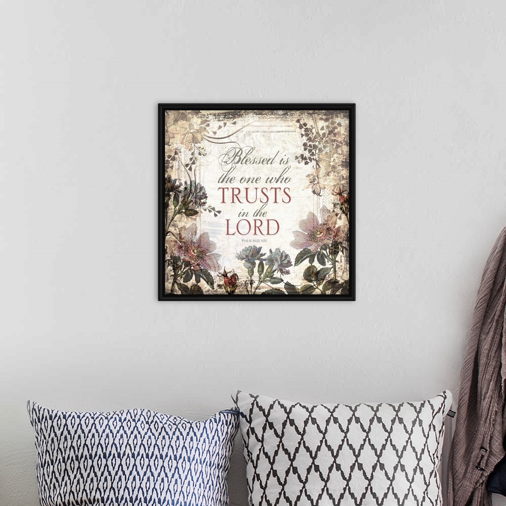 A bohemian room featuring Trust In The Lord