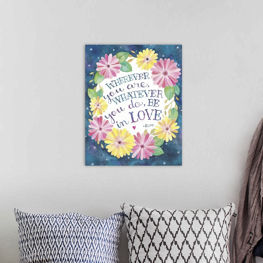 A bohemian room featuring Contemporary painting of a group of flowers surrounding a hand-lettered quotation about the impor...