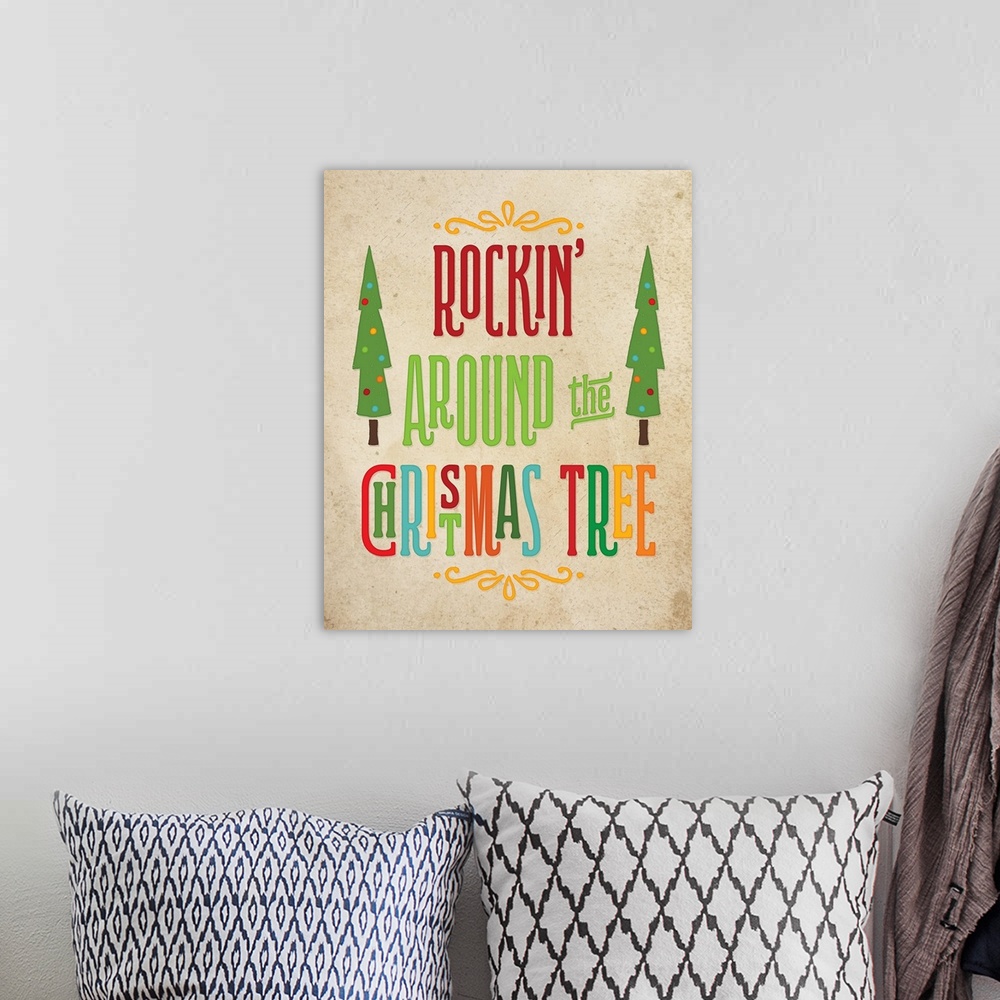 A bohemian room featuring "Rockin' Around The Christmas Tree" in multi-colors on a distress beige background.