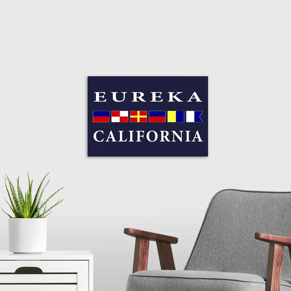 A modern room featuring Eureka, California - Nautical Flags Poster