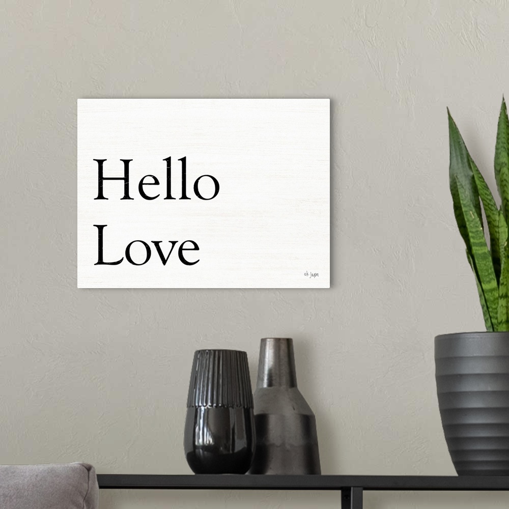 A modern room featuring Hello Love