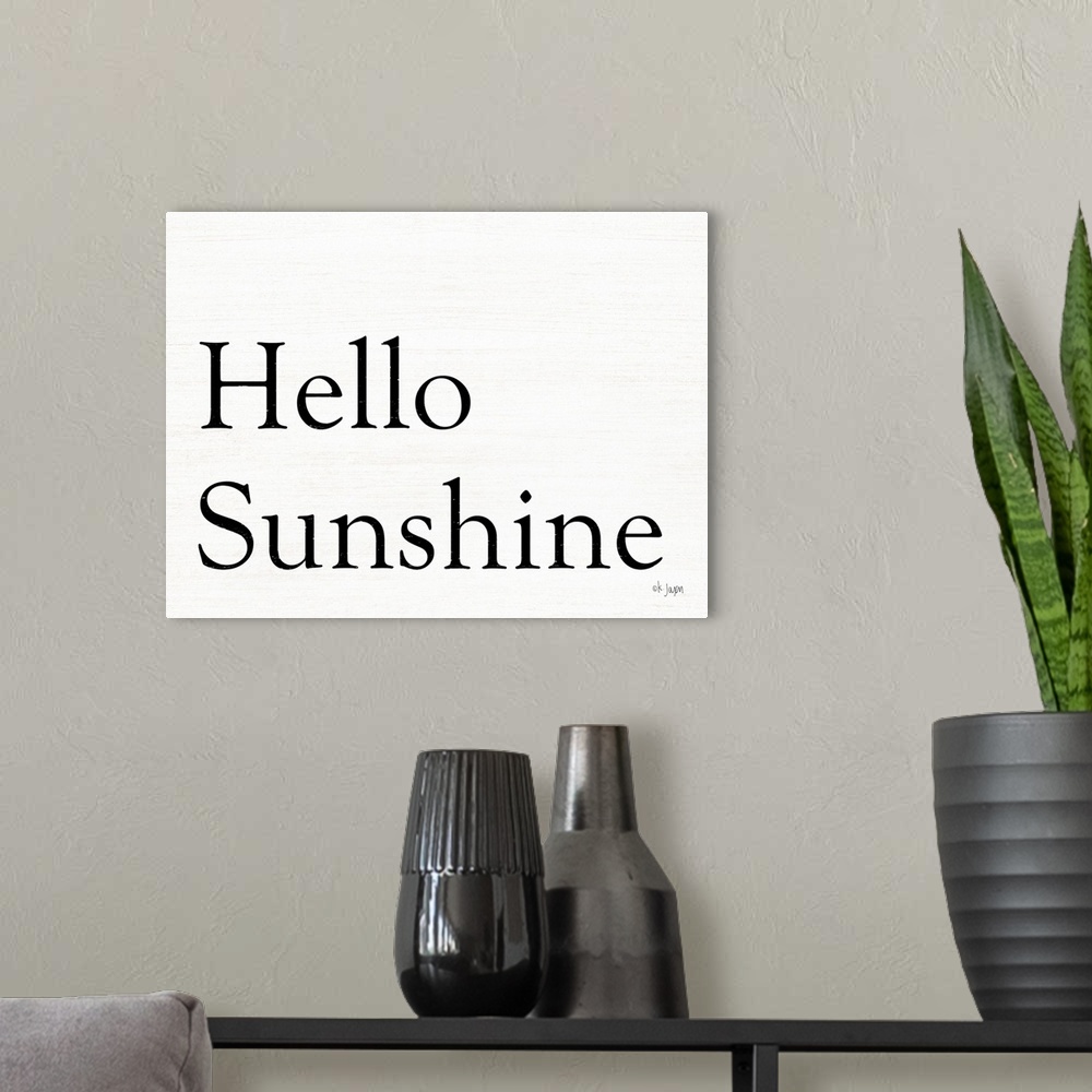 A modern room featuring Hello Sunshine