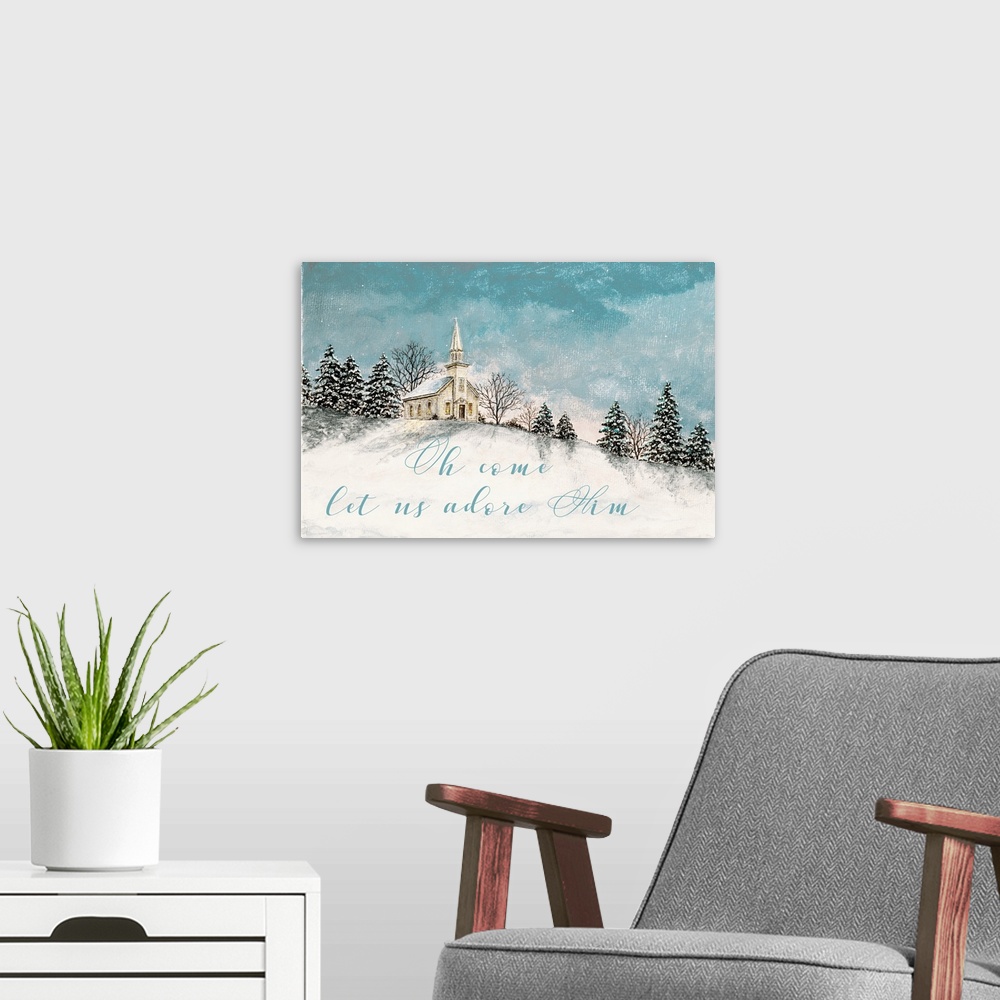 A modern room featuring 'Oh come let us adore him' is placed underneath a church steeple in this winter scene.